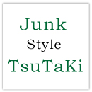 junk style tsutaki